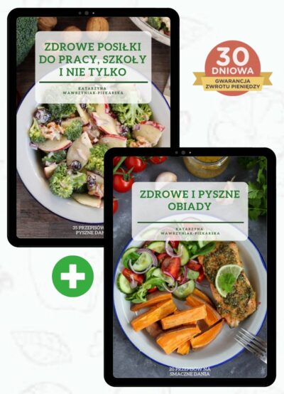 Pakiet Ebooków - Posiłki do pracy, szkoły i nie tylko oraz Zdrowe i pyszne obiady v10