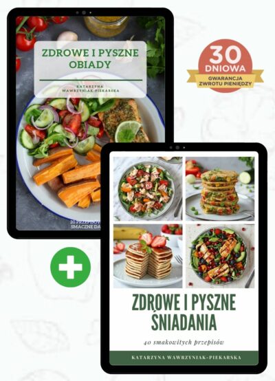 Pakiet Ebooków – „Zdrowe i pyszne obiady” oraz „Zdrowe i pyszne śniadania” v10